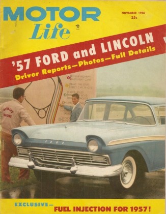 MOTOR LIFE 1956 NOV - FI 457, LINCOLN, FORD, BORGARD TEST, BONNEVILLE